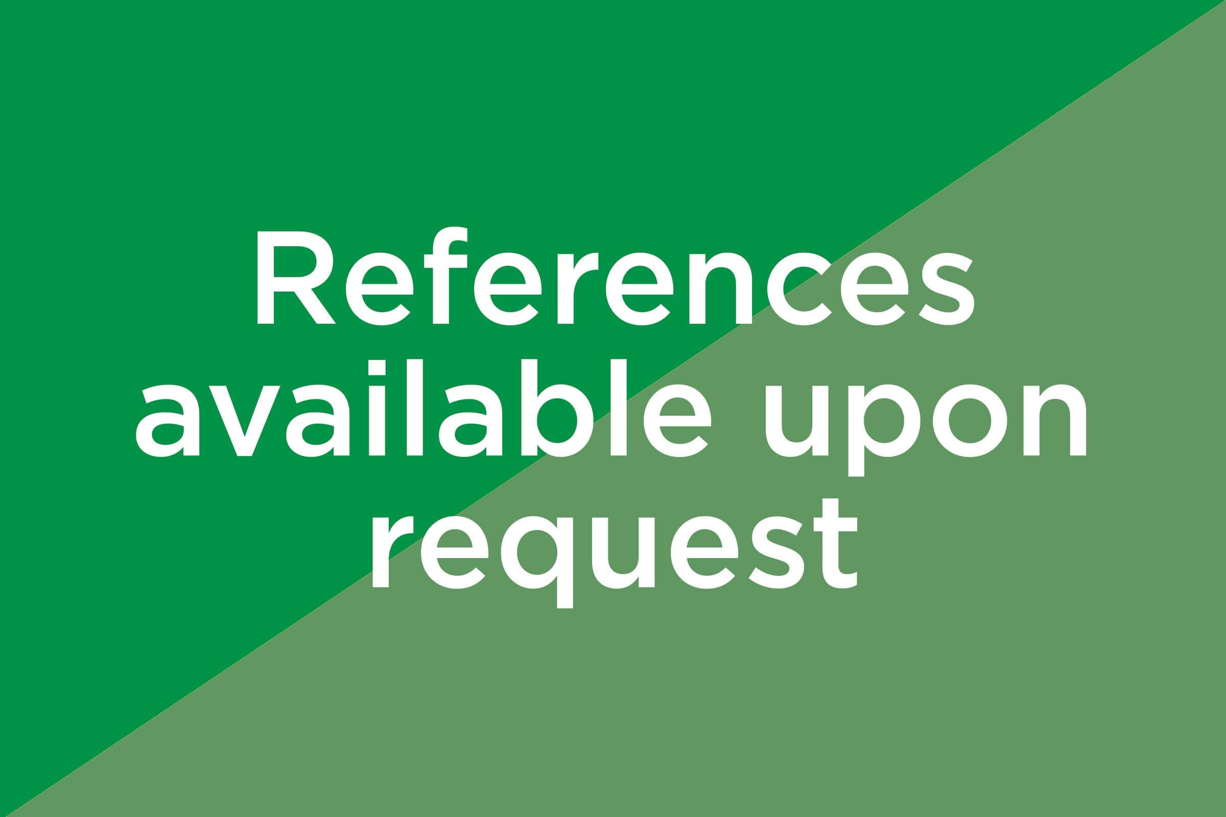 references available upon request