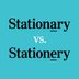 “Stationary” vs. “Stationery”: How to Get It Right